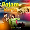 About Pajam Kurta Song